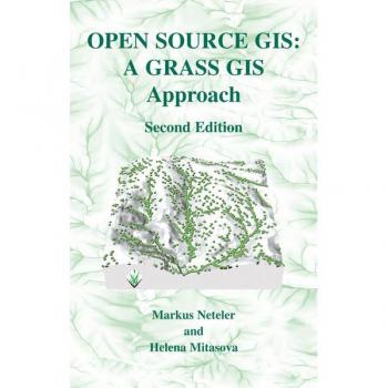 Open Source GIS: A GRASS GIS Approach