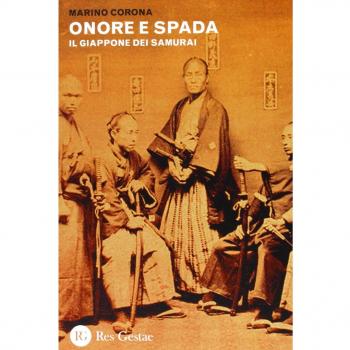 Onore e spada. Il Giappone dei samurai
