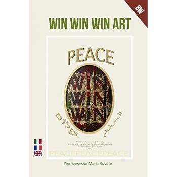 Win win win art. Peace. Ediz. italiana, francese e inglese