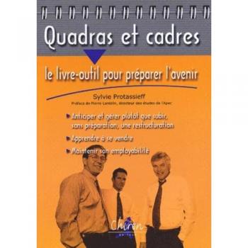 Quadras et Cadres : Le Livres-outil pour préparer l'avenir