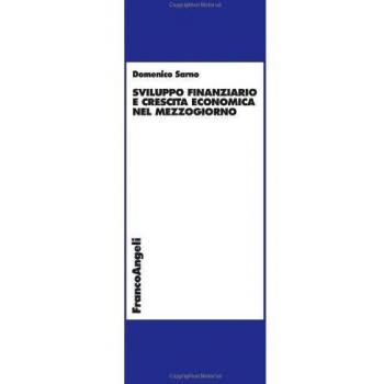 Sviluppo finanziario e crescita economica nel Mezzogiorno