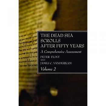 The Dead Sea Scrolls After Fifty Years Volume 2