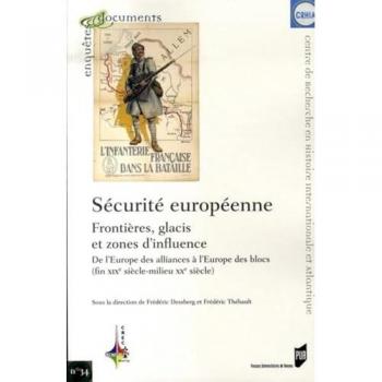 Sécurité européenne, frontières, glacis et zones d'influence : De l'Europe des alliances à l'Europe des blocs (fin XIXe siècle
