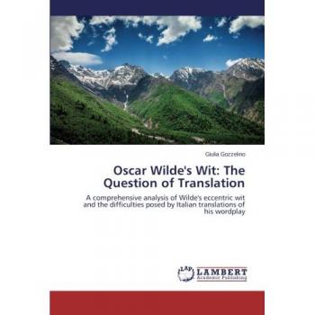 Oscar Wilde's Wit: The Question of Translation