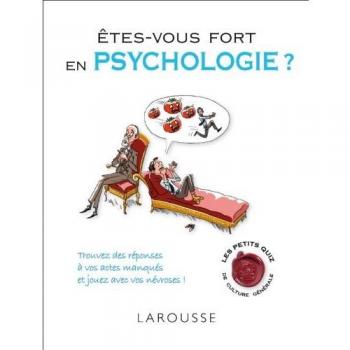 Etes-vous fort en psychologie ?