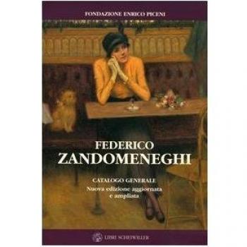 Federico Zandomeneghi. Catalogo generale