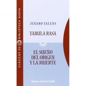 Tabula rasa: El sueño del origen y la muerte (Tapa blanda).