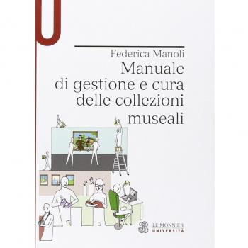 Manuale di gestione e cura delle collezioni museali