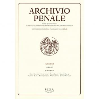 Archivio penale. Rivista quadrimestrale di diritto, procedura e legislazione penale, speciale, europea e comparata