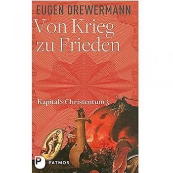 Von Krieg zu Frieden Eugen Drewermann