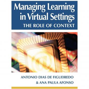 Managing Learning in Virtual Settings: The Role of Context