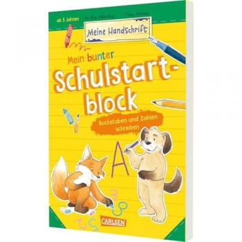 Odersky, Eva: Mein bunter Schulstartblock: Buchstaben und Zahlen schreiben