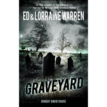 Graveyard : True Haunting from an Old New England Cemetery, by Ed Warren