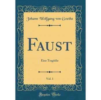 Faust, Vol. 1: Eine Tragödie