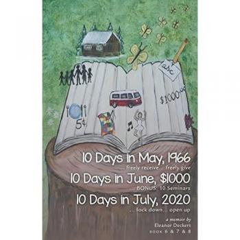 Deckert, Eleanor: 10 Days in May, 1966 & 10Days in June, $1000 & 10Days in July, 2020