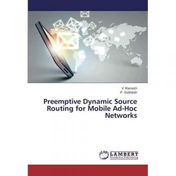 Ramesh, V.: Preemptive Dynamic Source Routing for Mobile Ad-Hoc Networks