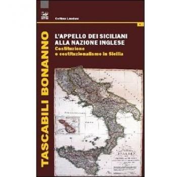 L'appello dei siciliani alla nazione inglese. Costituzione e costituzionalismo in Sicilia
