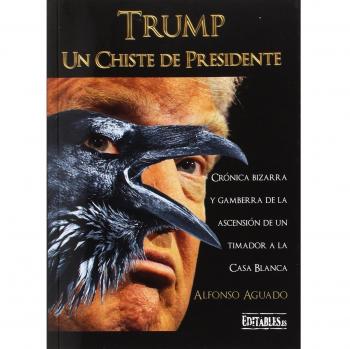 Trump. Un chiste de presidente (Tapa blanda).