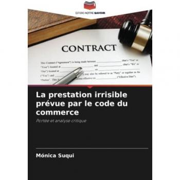 Suqui, Mónica: La prestation irrisible prévue par le code du commerce