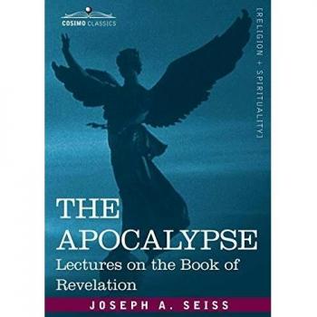 The Apocalypse: Lectures on the Book of Revelation