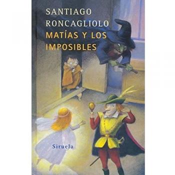 Matías y los imposibles (Tapa blanda).