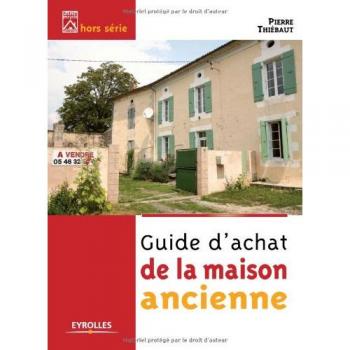 Guide d'achat de la maison ancienne