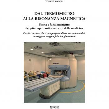 Dal termometro alla risonanza magnetica. Storia e funzionamento dei più importanti strumenti della medicina