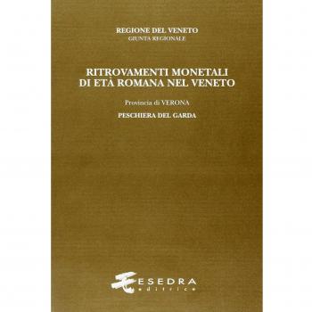 Ritrovamenti monetali di età romana nel Veneto. Provincia di Verona: Peschiera del Garda