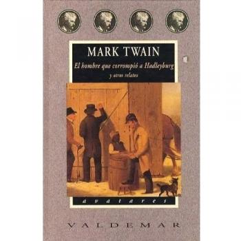 El hombre que corrompio a hadleyburg (Tapa dura).