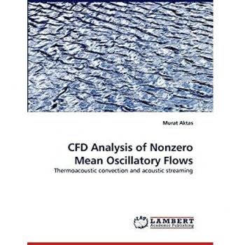 CFD Analysis of Nonzero Mean Oscillatory Flows