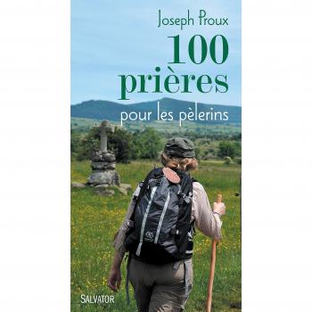 100 prières pour pour les pèlerins