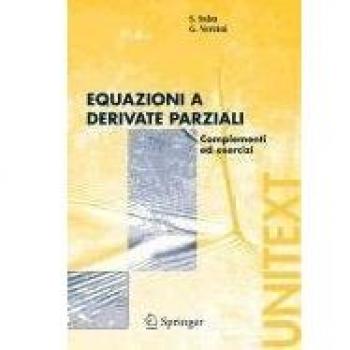 Equazioni e derivate parziali. Complementi ed esercizi