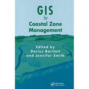 GIS for Coastal Zone Management (Research Monographs in GIS)