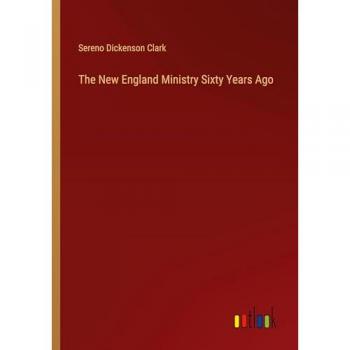 The New England Ministry Sixty Years Ago