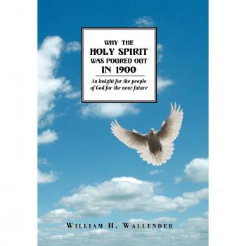 WHY THE HOLY SPIRIT WAS POURED OUT IN 1900: An insight for the people of God for the near future
