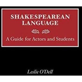 Shakespearean Language: A Guide for Actors and Students