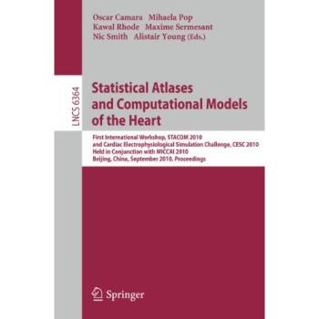 Statistical Atlases and Computational Models of the Heart