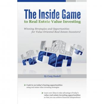 The Inside Game to Real Estate Value Investing