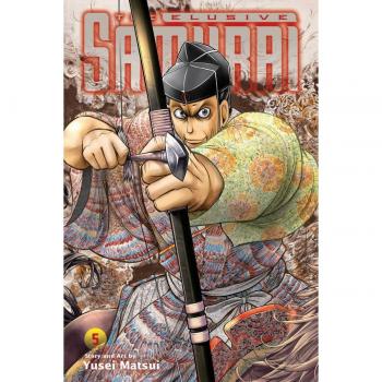 The Elusive Samurai, Vol. 5, by Yusei Matsui