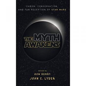 The Myth Awakens: Canon, Conservatism, and Fan Reception of Star Wars