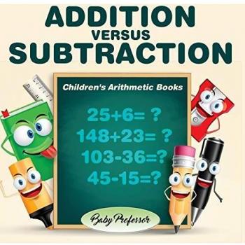 Addition Versus Subtraction | Children's Arithmetic Books