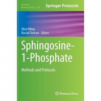 Sphingosine-1-Phosphate: Methods and Protocols (Methods in Molecular Biology)
