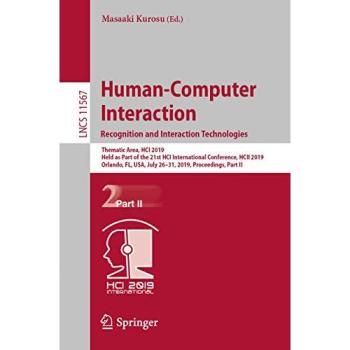 Human-Computer Interaction. Recognition and Interaction Technologies: Thematic Area, HCI 2019, Held as Part of the 21st HCI International Conference, ... Notes in Computer Science, Band 11567)