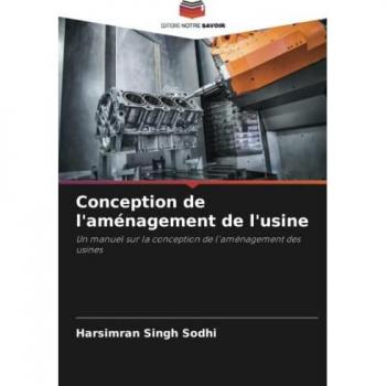 Conception de l'aménagement de l'usine: Un manuel sur la conception de l'aménagement des usines