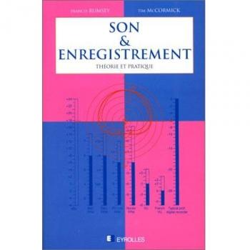 SON ET ENREGISTREMENT. Théorie et pratique