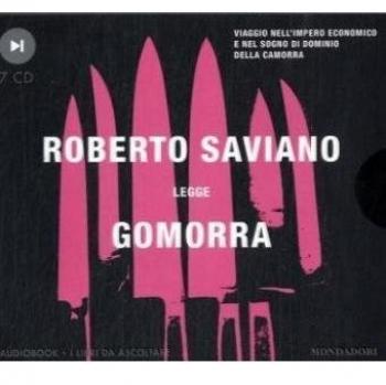 Gomorra. Viaggio nell'impero economico e nel sogno di dominio della camorra. Audiolibro. 7 CD Audio