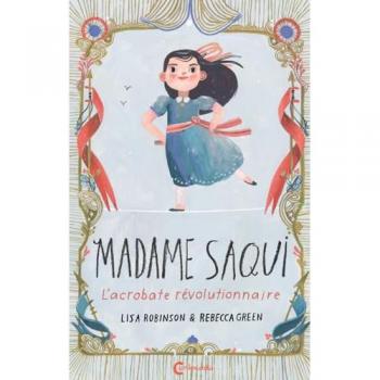 Madame Saqui: L'acrobate révolutionnaire