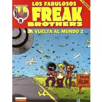 SHELTON 08 LA VUELTA AL MUNDO 2. LOS FABULOSOS FREAK BROTHERS 4a EDICION