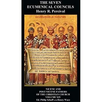 The Seven Ecumenical Councils Of The Undivided Church: Their Canons And Dogmatic Decrees Together With The Canons Of All The Local synods Which Have ... From The Writings Of The Greatest Scholars