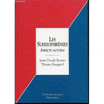 LES SCHIZOPHRENIES. : Aspects actuels
